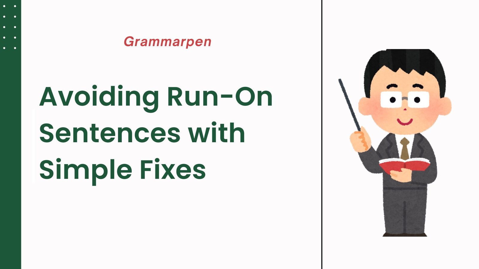 Avoiding Run-On Sentences with Simple Fixes