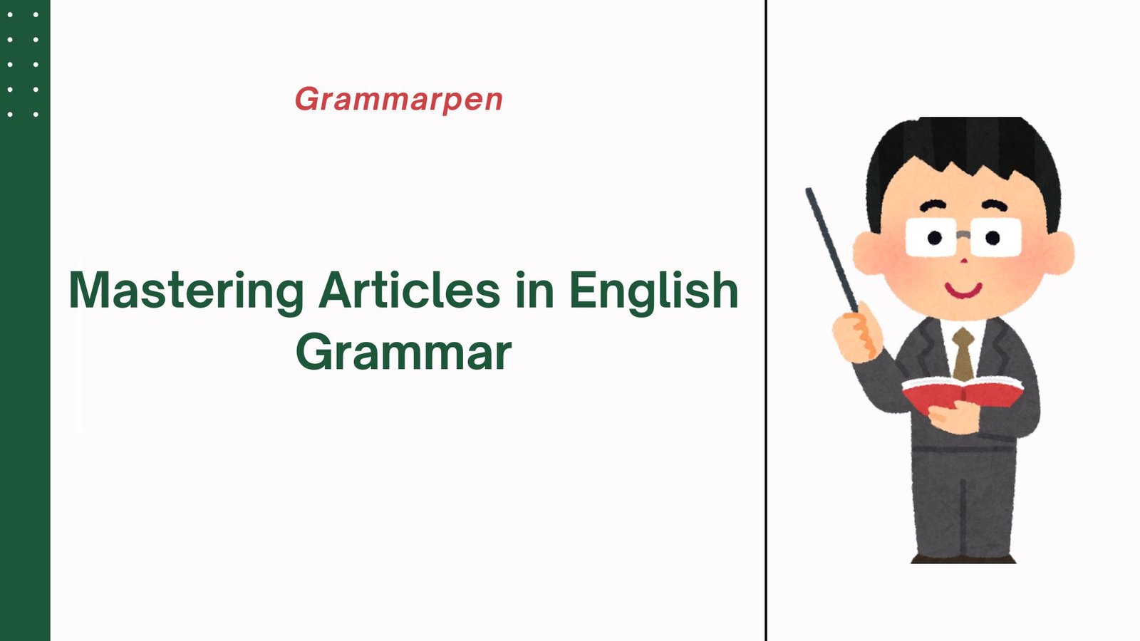 Mastering Articles in English Grammar