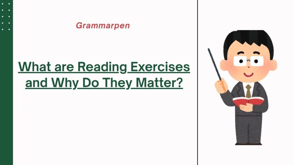 What are Reading Exercises