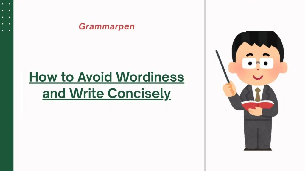 how to avoid wordness and wtite concisely