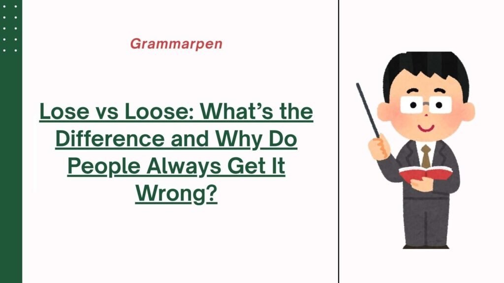 lose vs loose