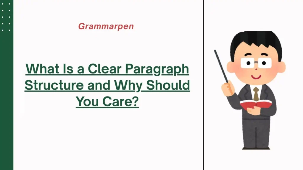 what is a clear paragraph structure