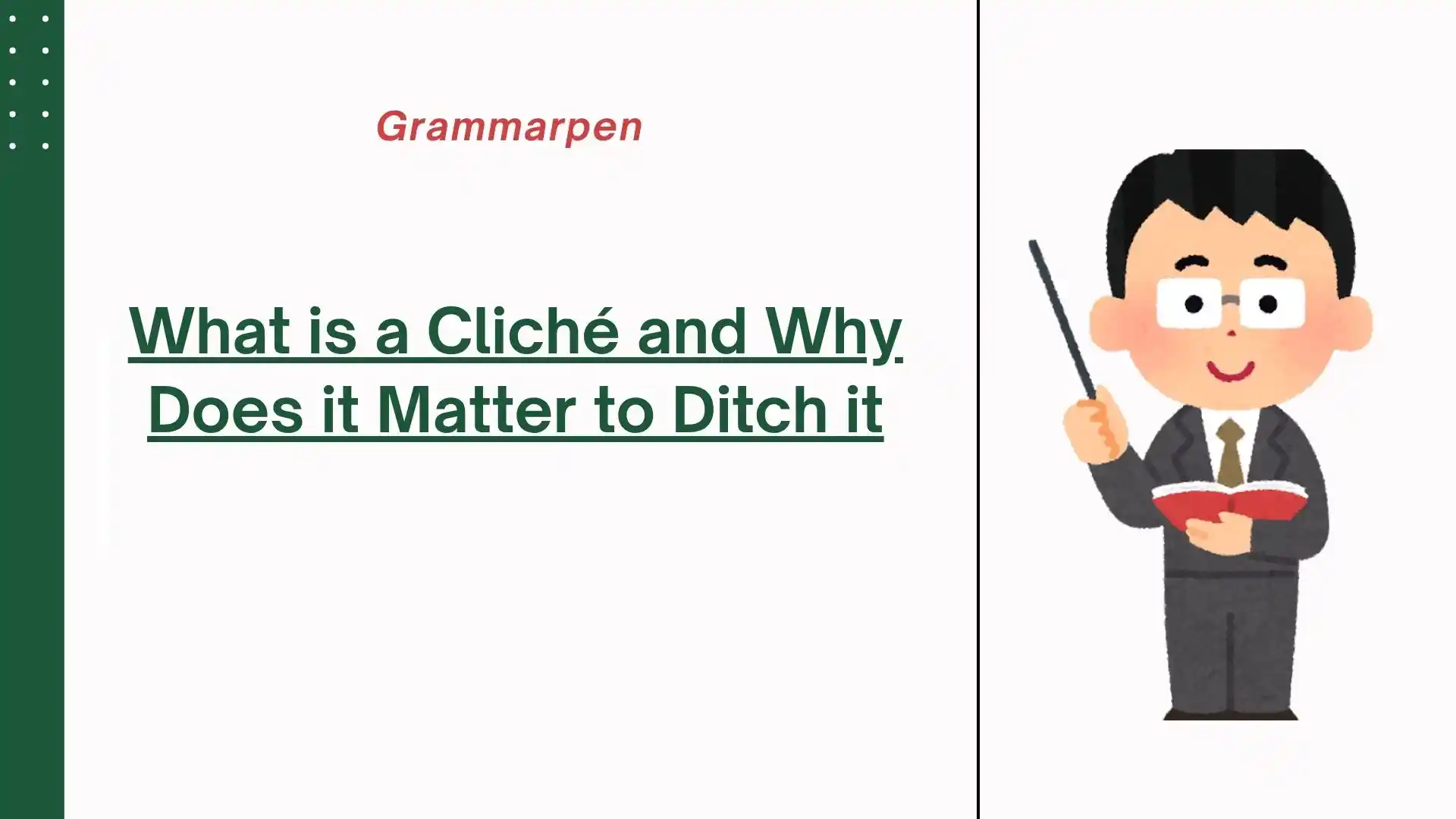 What Is A Clich And Why Does It Matter To Ditch It Grammarpen What Is A Clich And Why Does It Matter To Ditch It Grammarpen