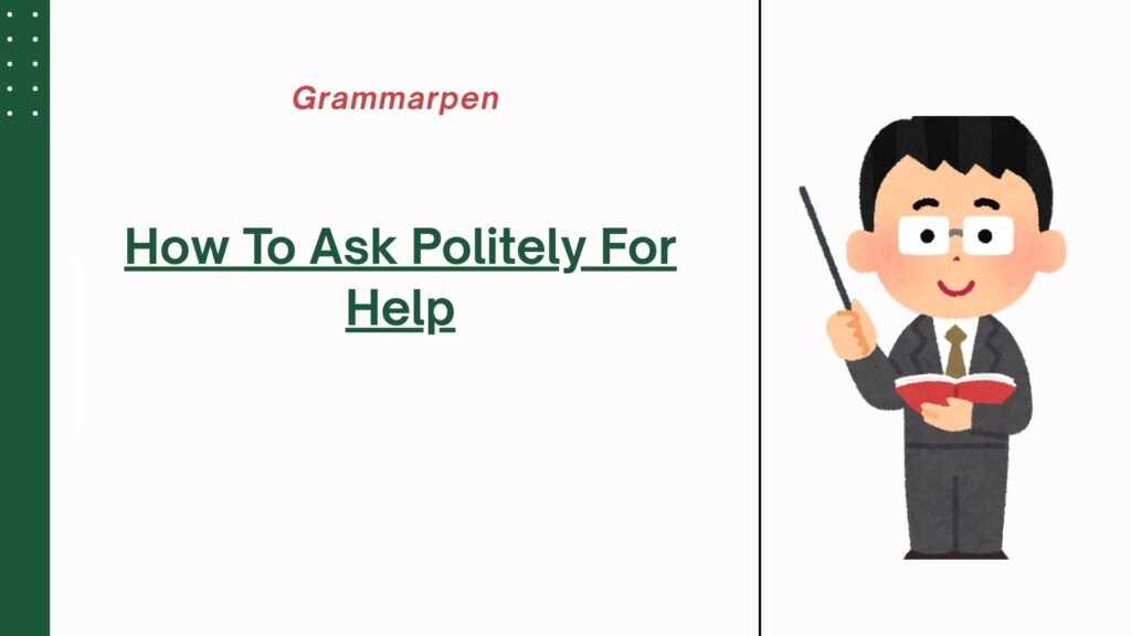 How To Ask Politely For Help