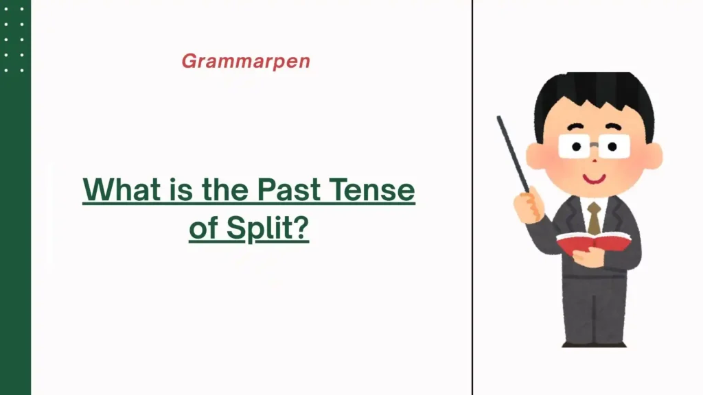 past tense of split